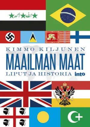 Maailman maiden ja yhteisöjen sekä poliittisten liikkeiden lippuja. Lippukuvien keskellä teksti Kimmo Kiljunen, Maailman maat, liput ja historia.